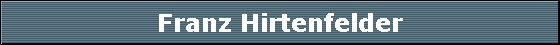 Franz Hirtenfelder